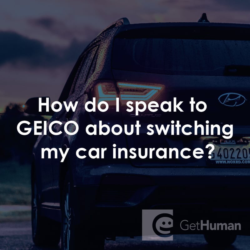 How Do I Speak to GEICO About Switching My Car Insurance?