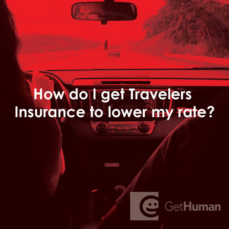 How Do I Get Travelers Insurance to Lower My Rate?