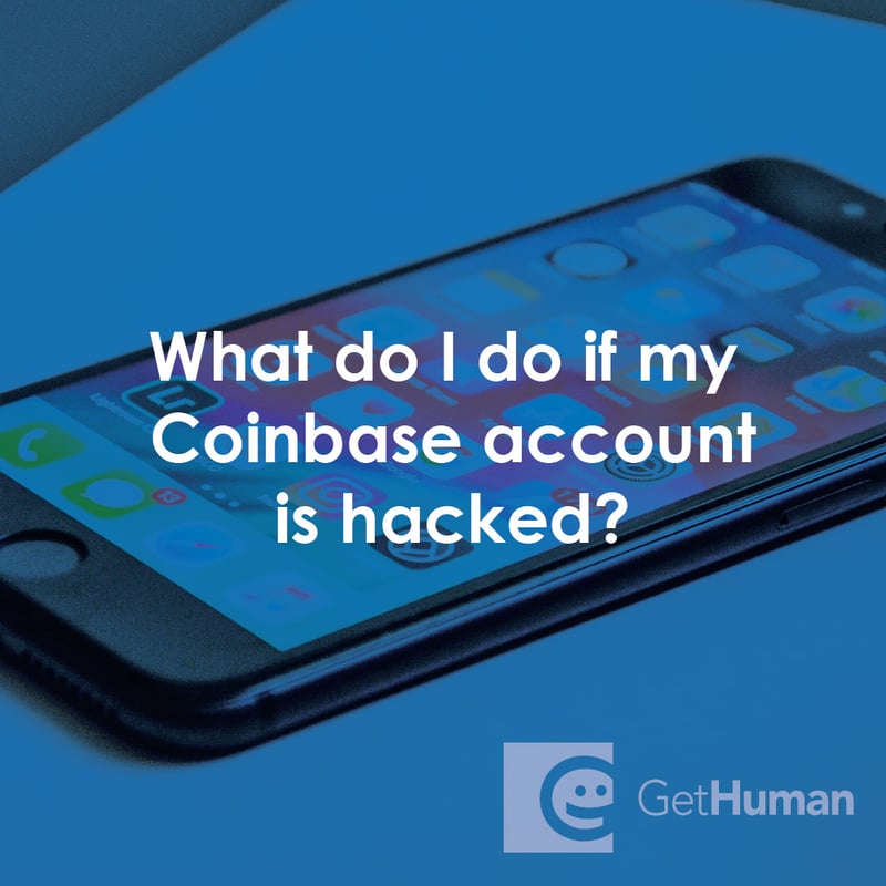 What Do I Do If My Coinbase Account Is Hacked?