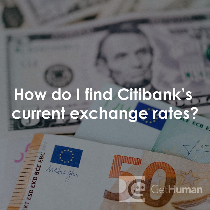 How Do I Find Citibank's Current Exchange Rates?