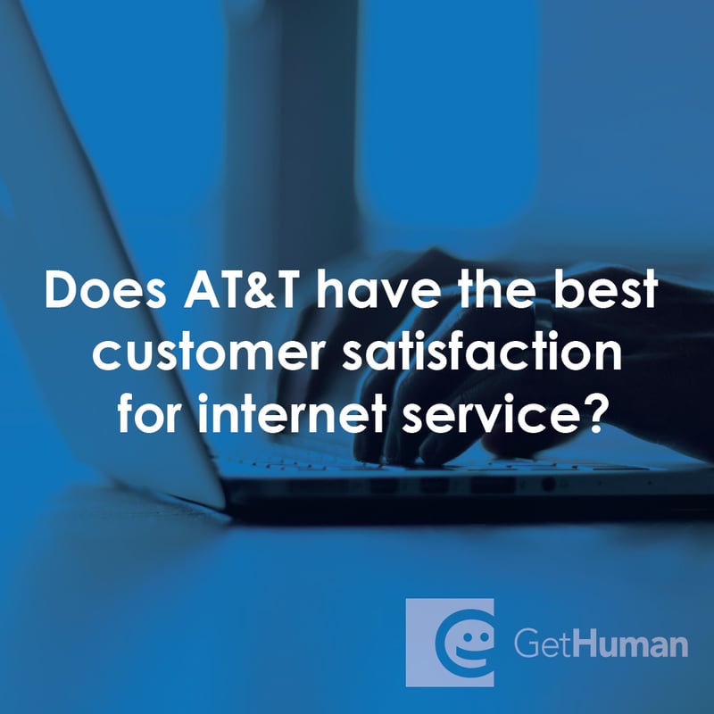 Does AT&T Have the Best Customer Satisfaction for Internet Service?