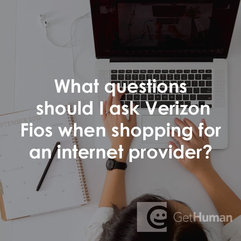 What Questions Should I Ask Verizon FiOS When Shopping for an Internet Provider?