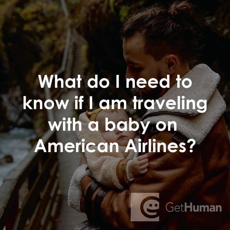What Do I Need to Know If I Am Traveling with a Baby on American Airlines?