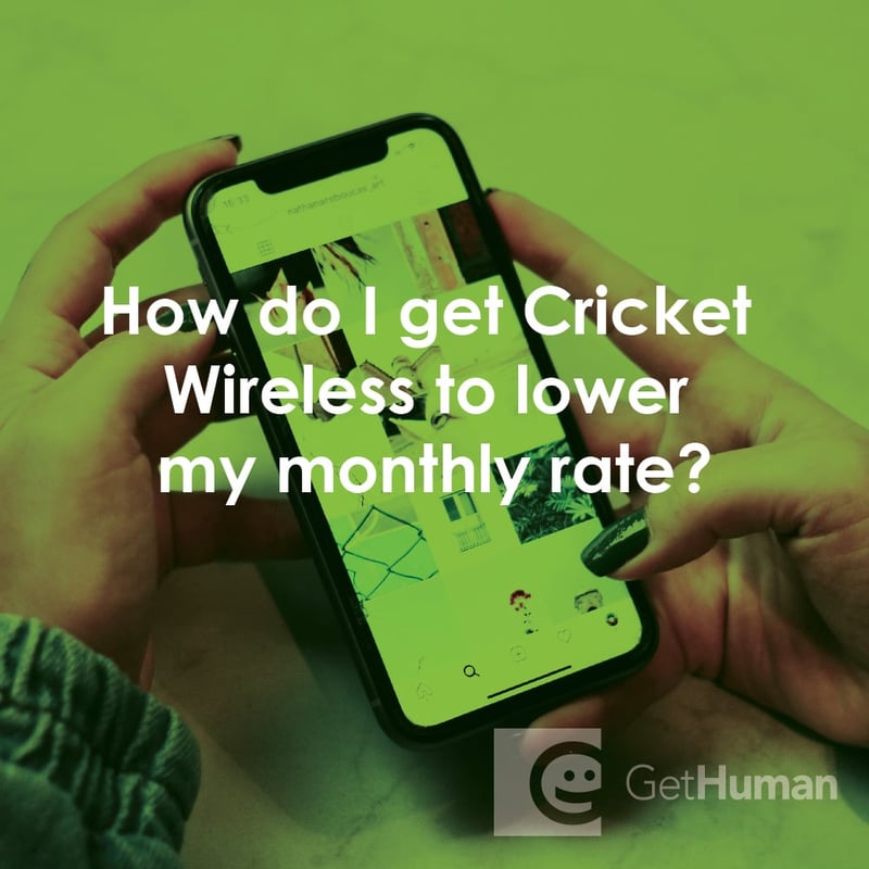 How Do I Get Cricket Wireless to Lower My Monthly Rate?