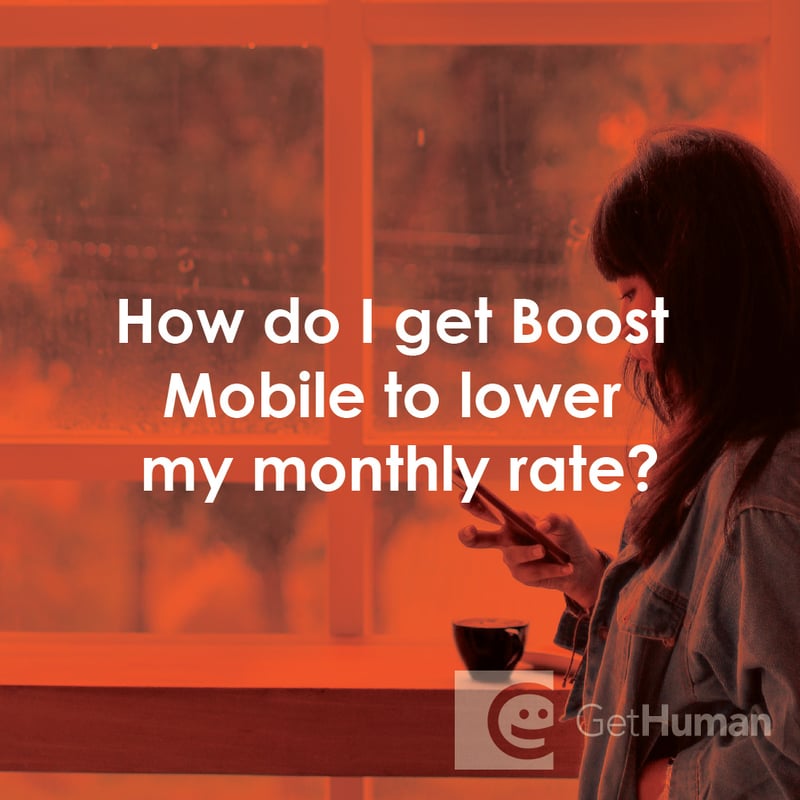 How Do I Get Boost Mobile to Lower My Monthly Rate?