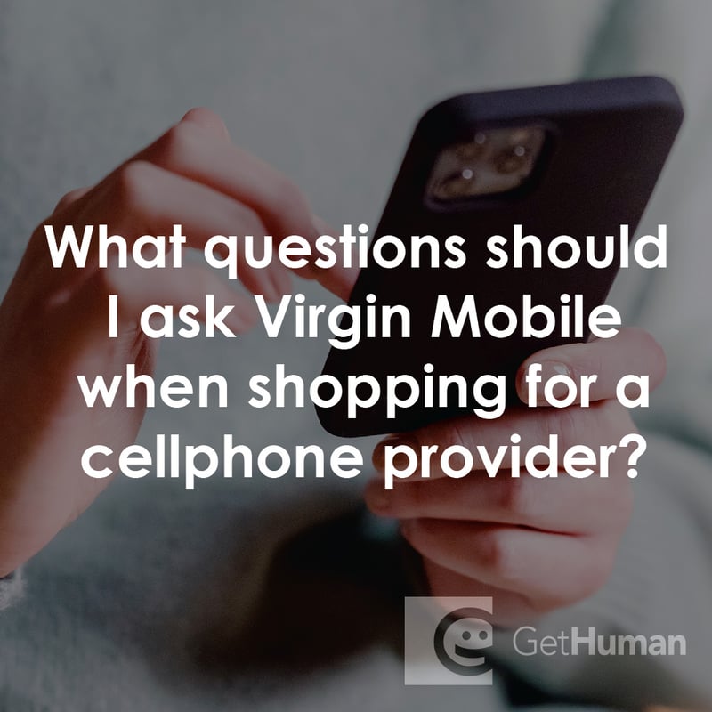 What Should I Ask Virgin Mobile When Shopping for Cellphone Service?