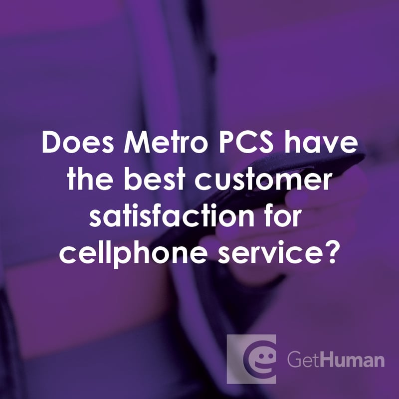 Does Metro PCS Have the Best Customer Satisfaction for Cellphone Service?