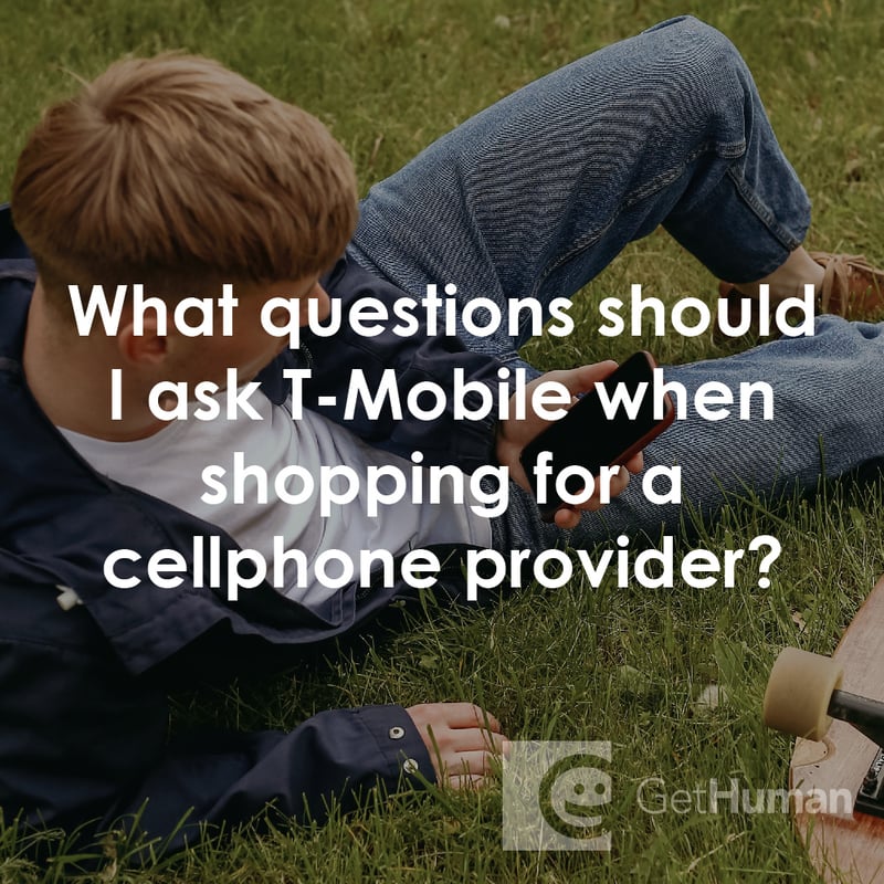 What Should I Ask T-Mobile When Shopping for a Cellphone Provider?