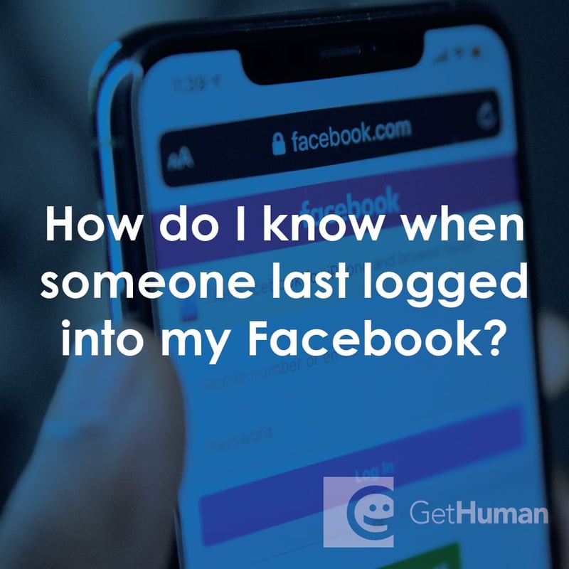 How Do I Know When Someone Last Logged into My Facebook?
