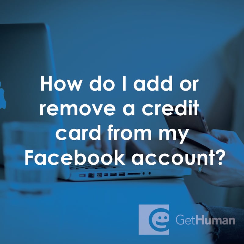 How Do I Add or Remove a Credit Card from My Facebook Account?