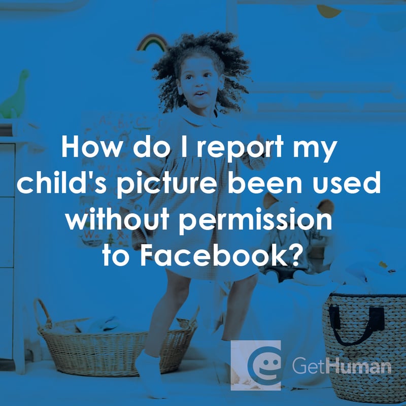 How Do I Report My Child's Picture Been Used Without Permission to Facebook?