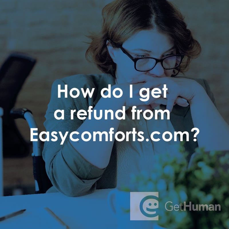How Do I Get a Refund from Easycomforts.com?