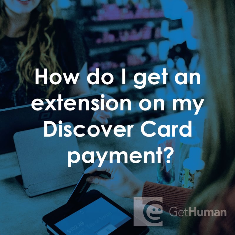 How Do I Get an Extension on My Discover Card Payment?