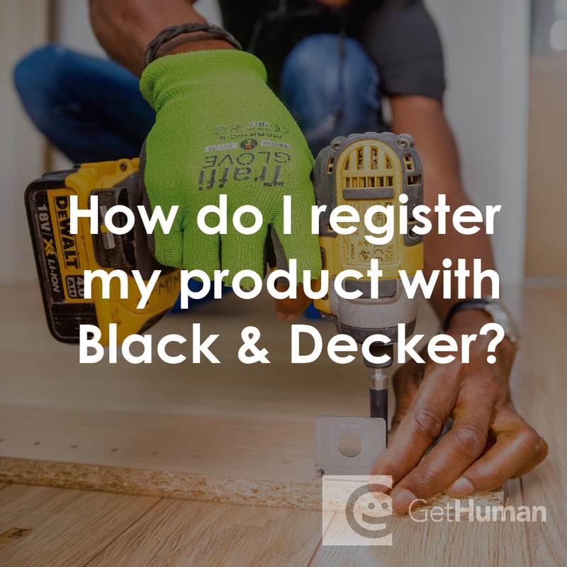 How Do I Register My Product with Black & Decker?