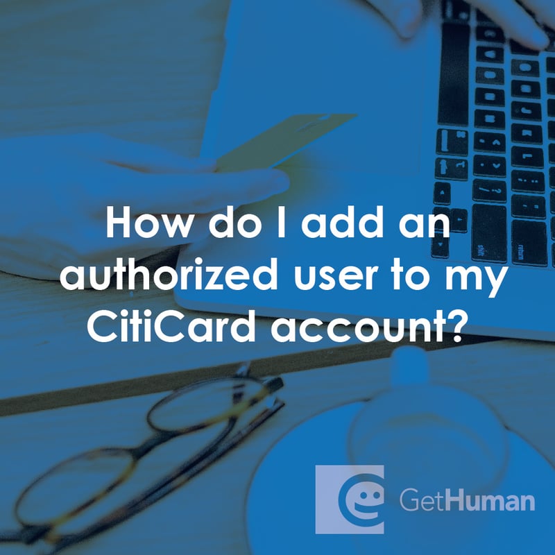 How Do I Add an Authorized User to My Citicard Account?