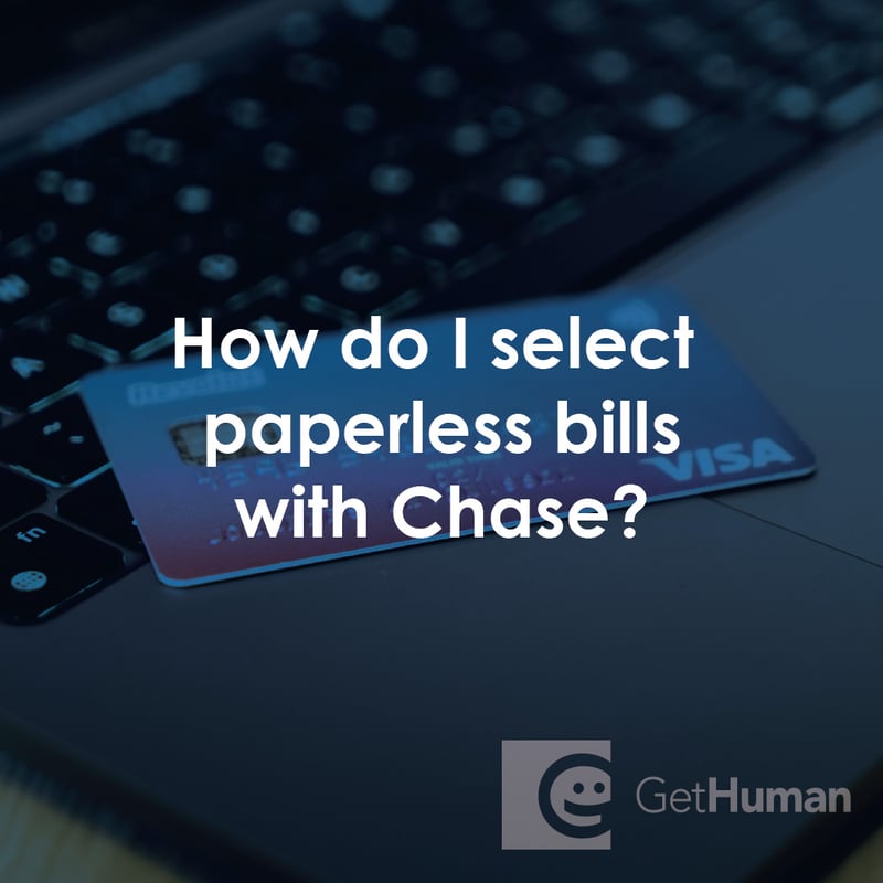 How Do I Select Paperless Bills with Chase?