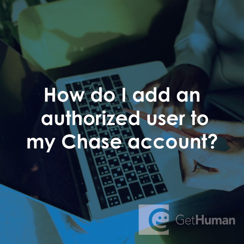 How Do I Add an Authorized User to My Chase Account?