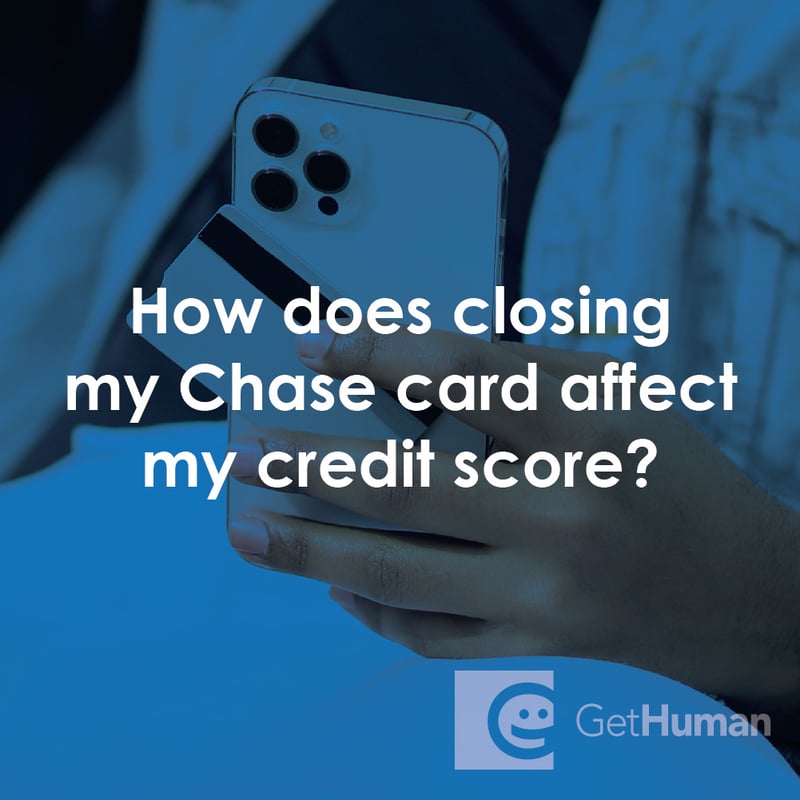 How Does Closing My Chase Card Affect My Credit Score?