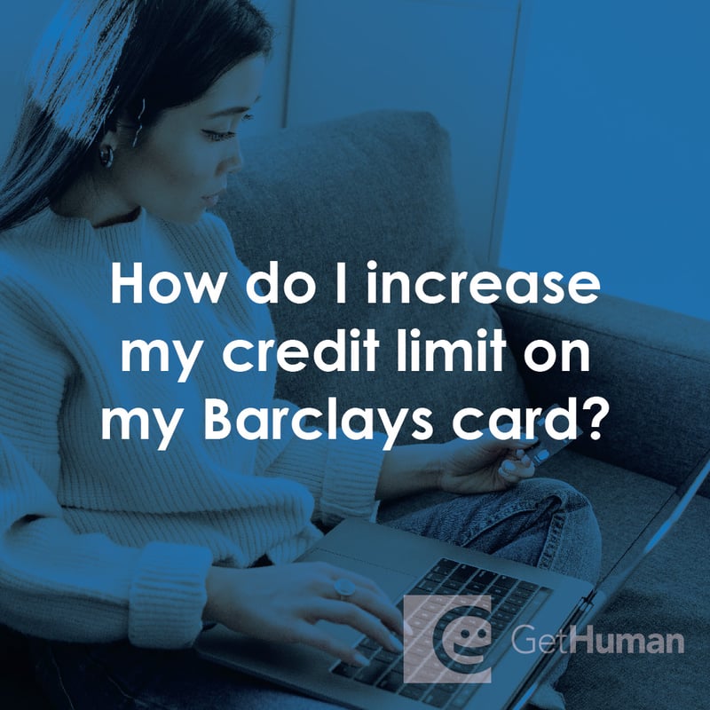 How Do I Increase My Credit Limit on My Barclays Card?