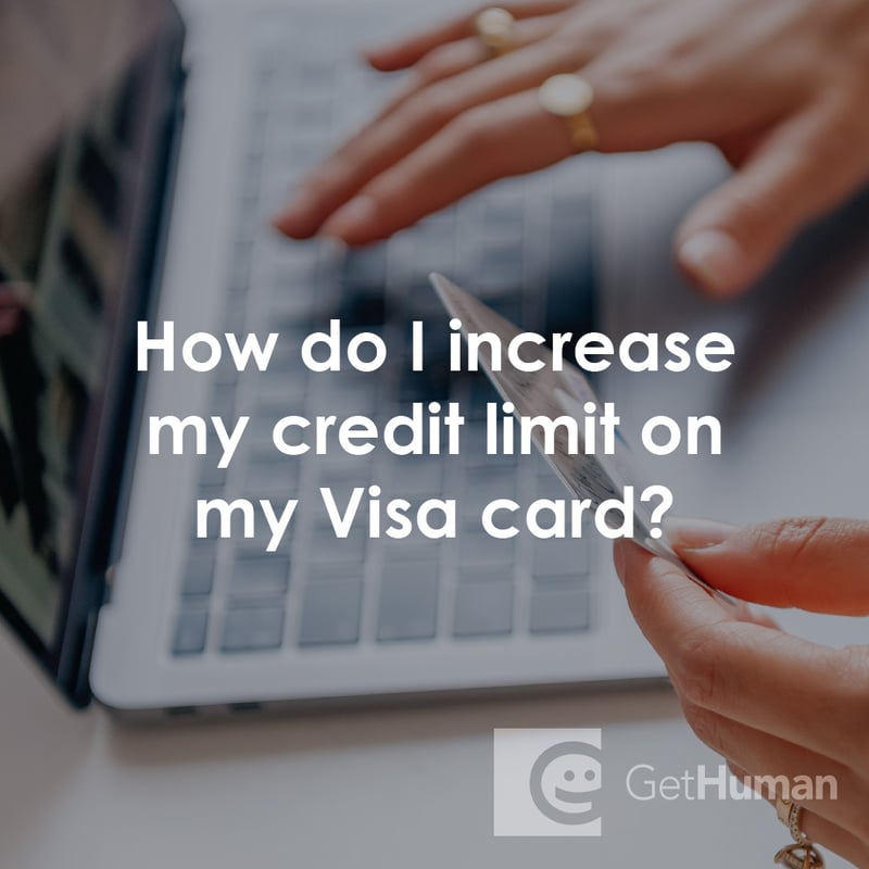 How Do I Increase My Credit Limit on My Visa Card?