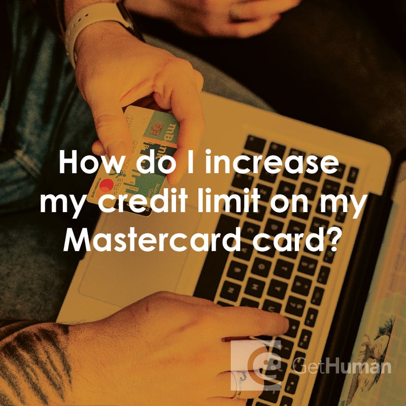 How Do I Increase My Credit Limit on My MasterCard Card?