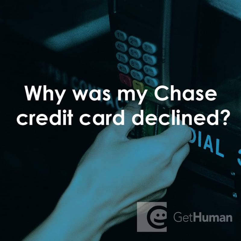 Why Was My Chase Credit Card Declined?