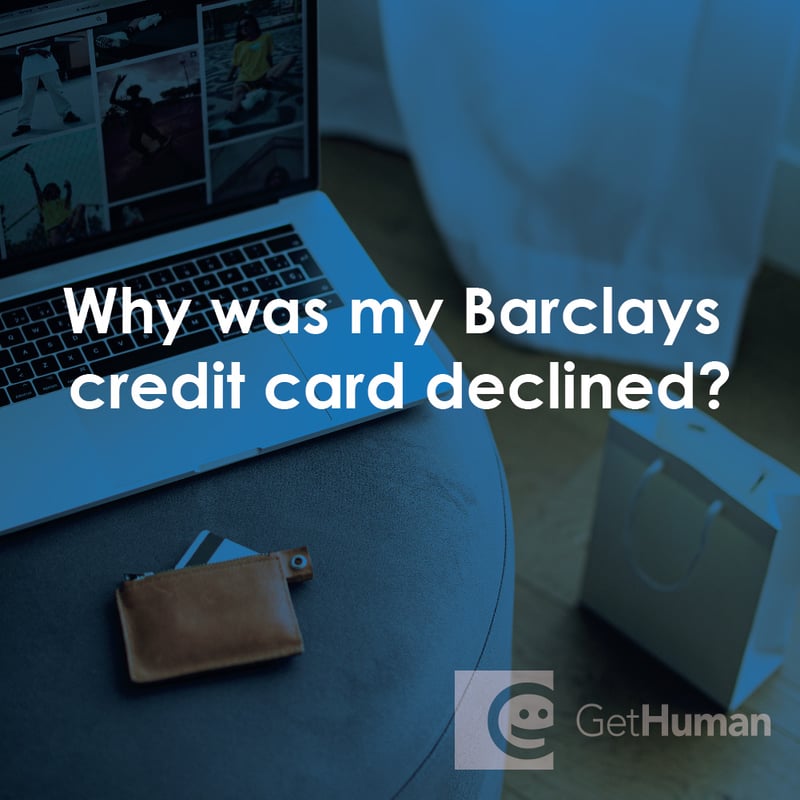 Why Was My Barclays Credit Card Declined?