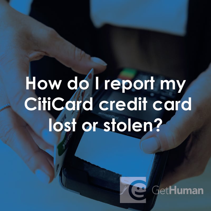 How Do I Report My Citicard Credit Card Lost or Stolen?