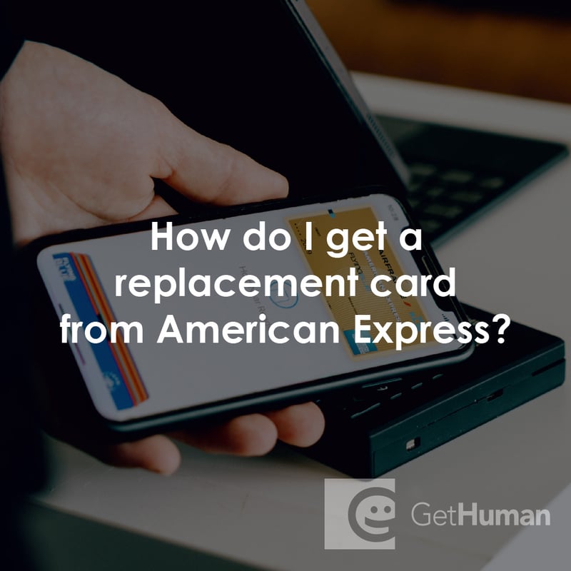 How Do I Get a Replacement Card from American Express?