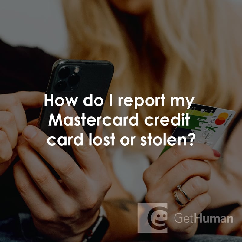 How Do I Report My MasterCard Credit Card Lost or Stolen?