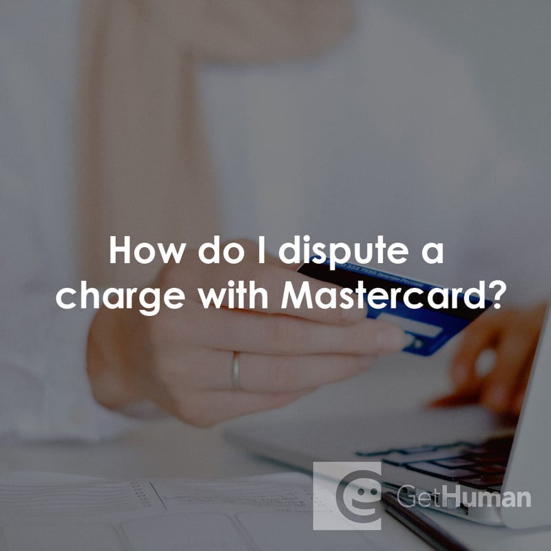 How Do I Dispute a Charge with MasterCard?