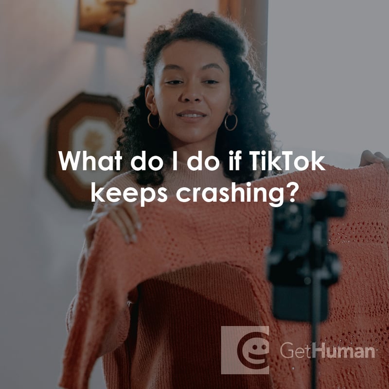 What Do I Do If TikTok Keeps Crashing?