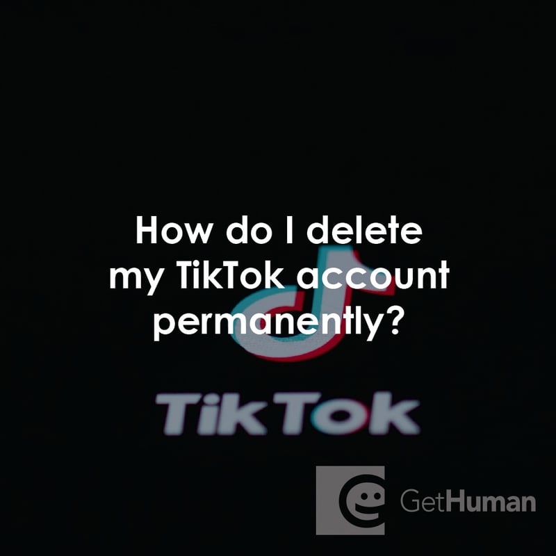 How Do I Delete My TikTok Account Permanently?