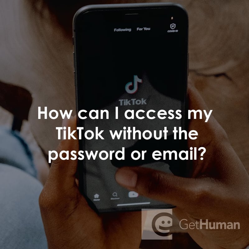 How Can I Access My TikTok Without the Password or Email?