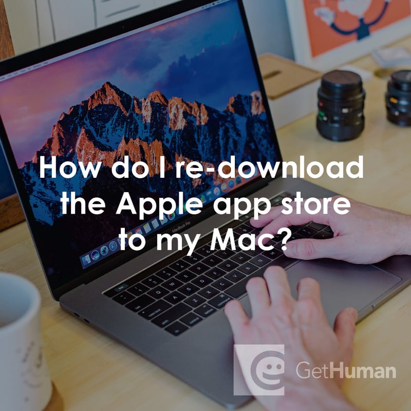 How Do I Re-Download the Apple App Store to My Mac?