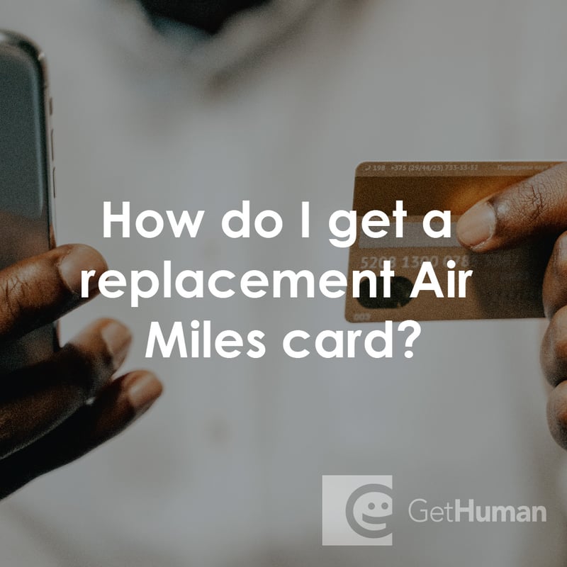 How Do I Get a Replacement Air Miles Card?