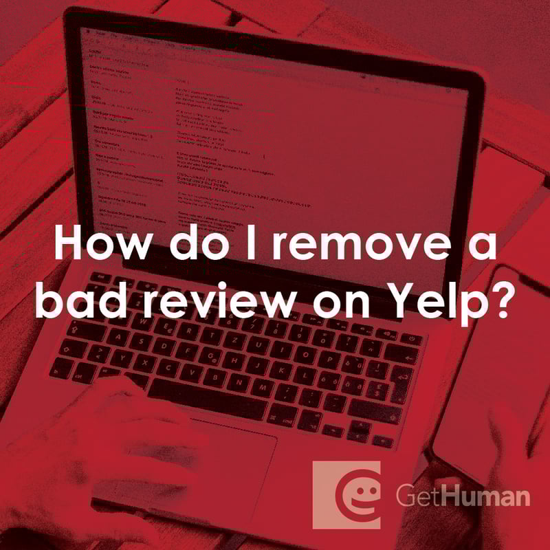 How Do I Remove a Bad Review on Yelp?