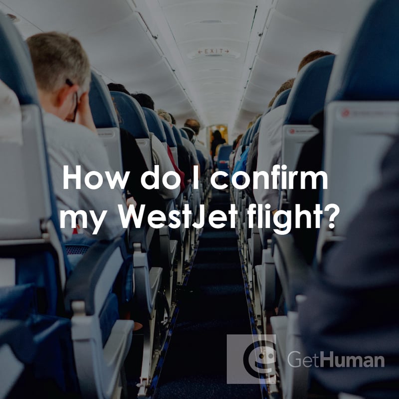 How Do I Confirm My WestJet Flight?