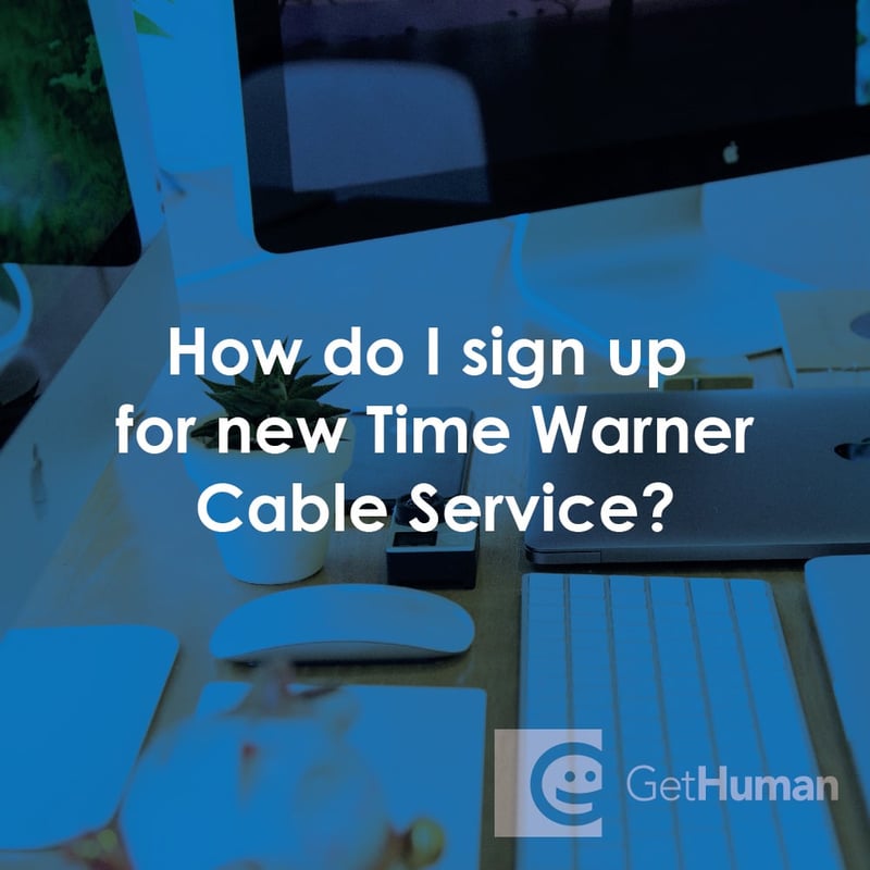 How Do I Sign Up for New Time Warner Cable Service?