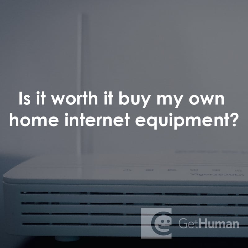 Is It Worth It Buy My Own Home Internet Equipment?