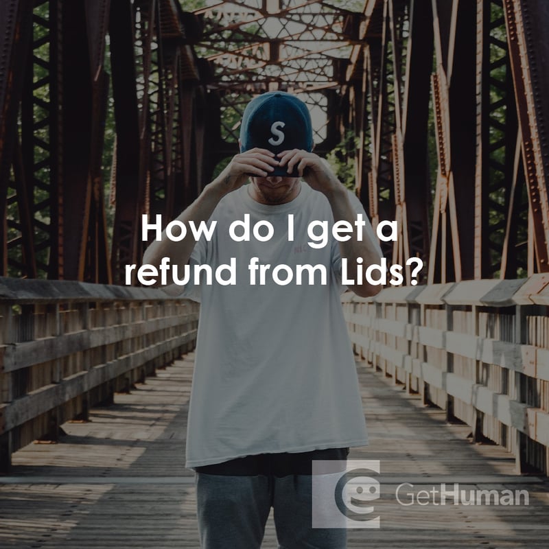 How Do I Get a Refund from Lids?