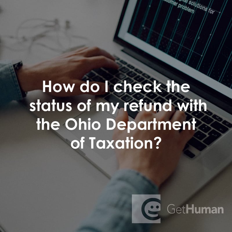 How Do I Check the Status of My Refund with the Ohio Department of Taxation?