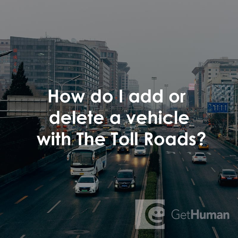 How Do I Add or Delete a Vehicle with The Toll Roads?