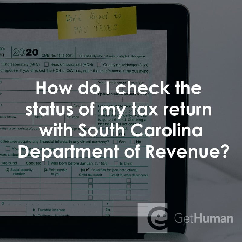How Do I Check the Status of My Tax Return with South Carolina Department of Revenue?