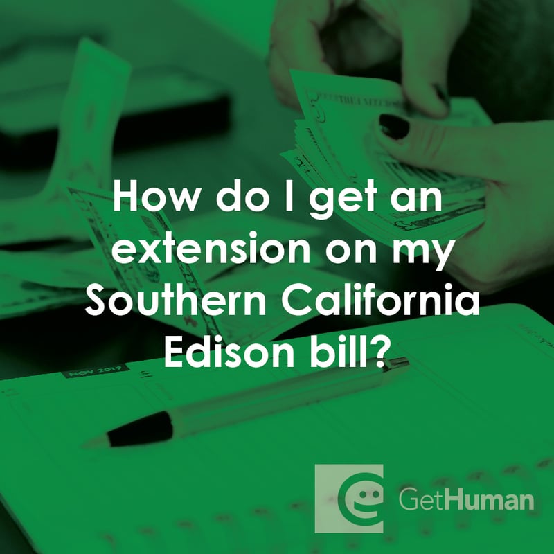 How Do I Get an Extension on My Southern California Edison Bill?