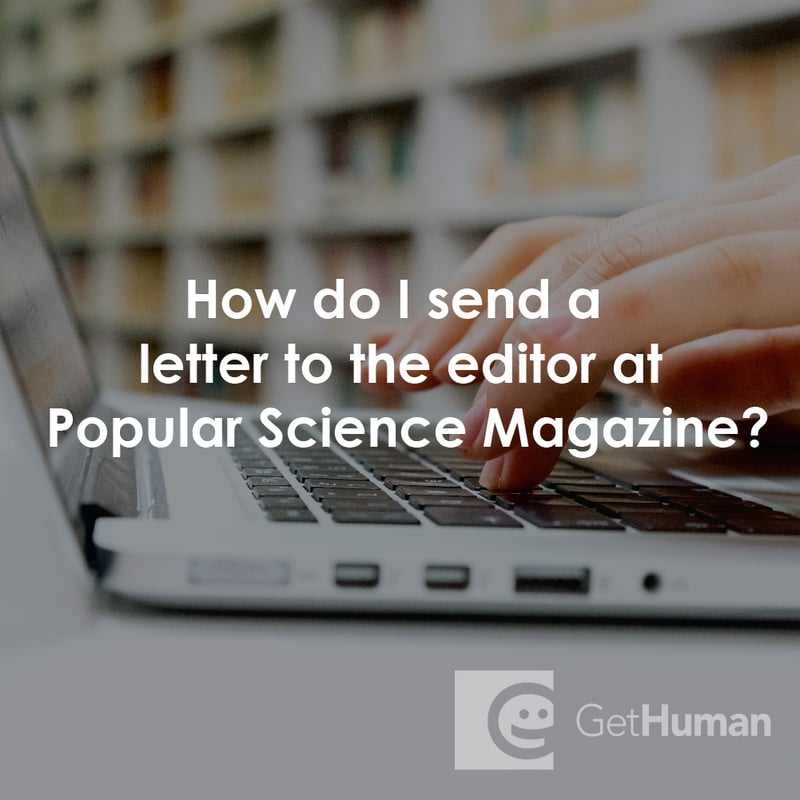 How Do I Send a Letter to the Editor at Popular Science Magazine?
