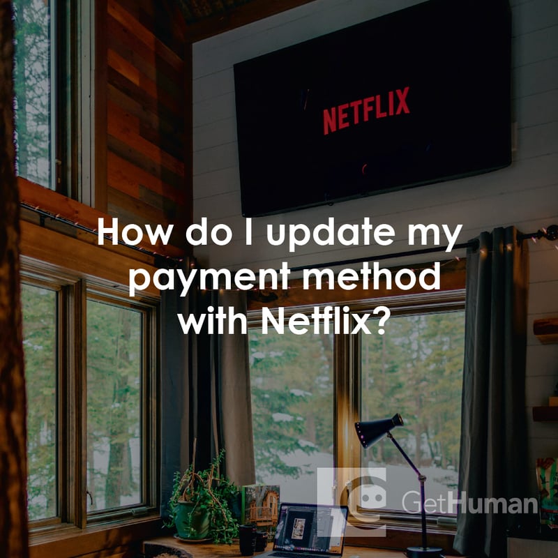 How Do I Update My Payment Method with Netflix?