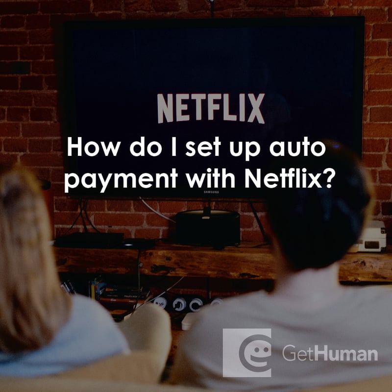 How Do I Set Up Auto Payment with Netflix?
