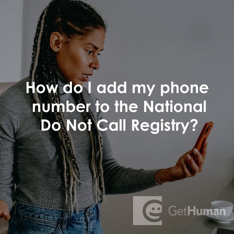 How Do I Add My Phone Number to the National Do Not Call Registry?