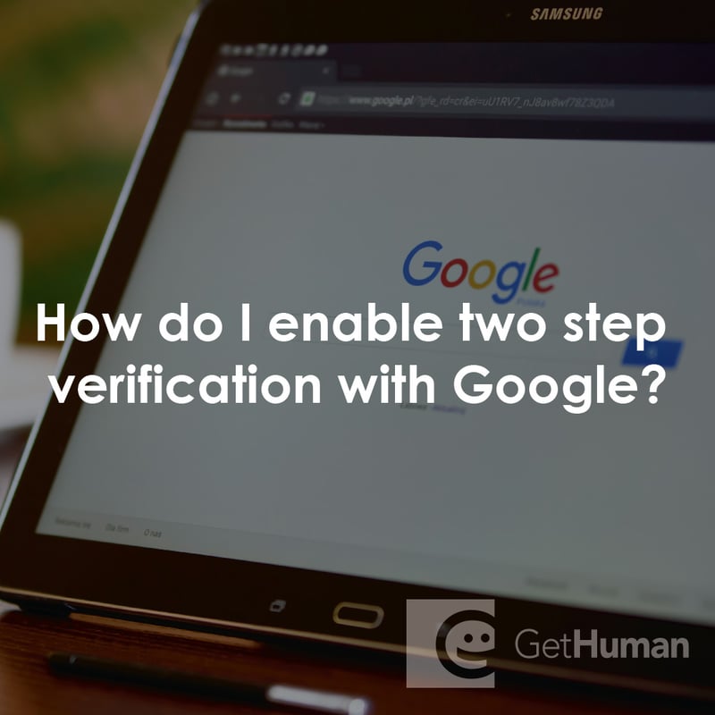 How Do I Enable Two Step Verification with Google?